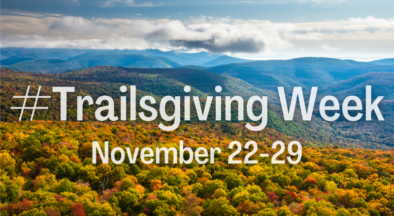 #Trailsgiving Week November 22-29